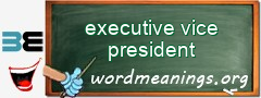 WordMeaning blackboard for executive vice president